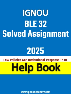 IGNOU BLE 32 Solved Assignment 2025